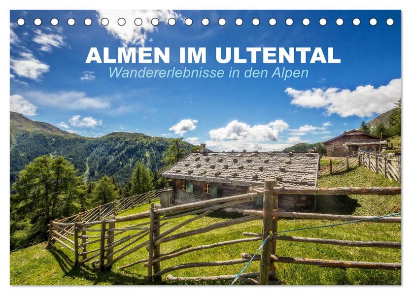 Almen im Ultental (Tischkalender 2026 DIN A5 quer) CALVENDO Monatskalender