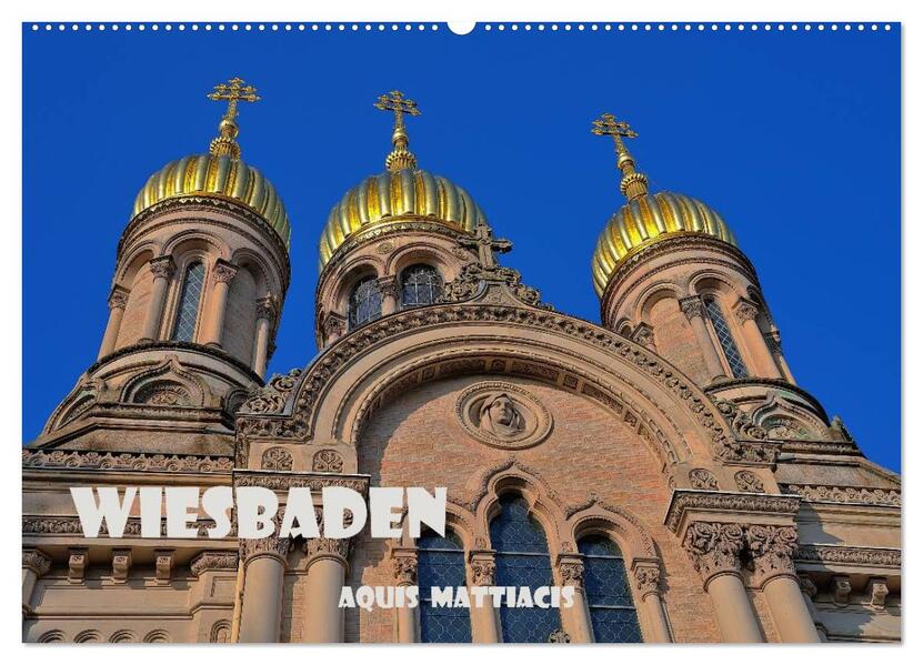Wiesbaden Aquis Mattiacis (Wandkalender 2026 DIN A2 quer) CALVENDO Monatskalender