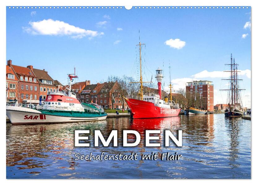 EMDEN Seehafenstadt mit Flair (Wandkalender 2026 DIN A2 quer) CALVENDO Monatskalender