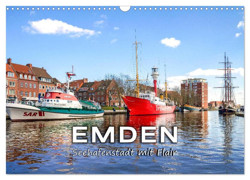 EMDEN Seehafenstadt mit Flair (Wandkalender 2026 DIN A3 quer) CALVENDO Monatskalender