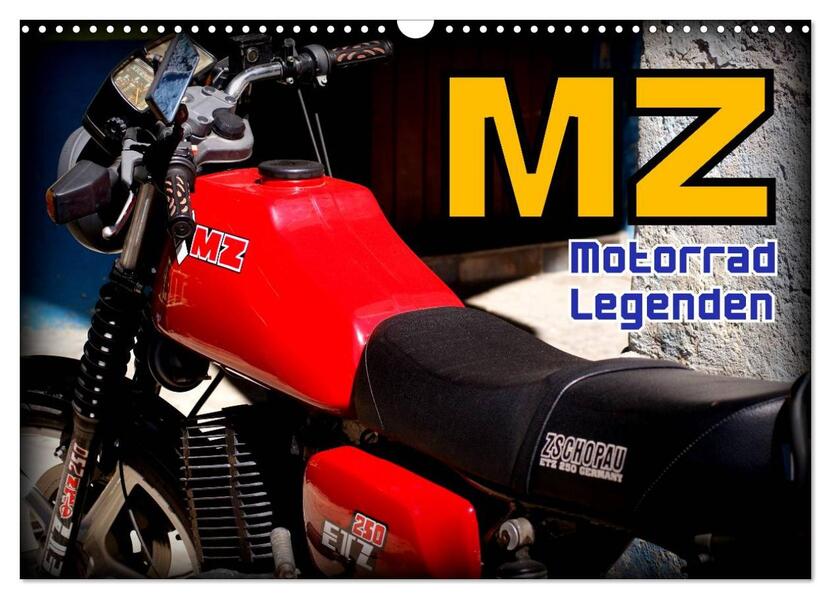 Motorrad-Legenden - MZ (Wandkalender 2026 DIN A3 quer) CALVENDO Monatskalender