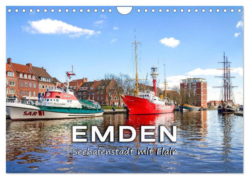 EMDEN Seehafenstadt mit Flair (Wandkalender 2026 DIN A4 quer) CALVENDO Monatskalender