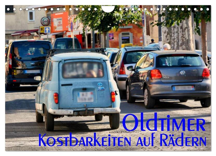 Oldtimer - Kostbarkeiten auf Rädern (Wandkalender 2026 DIN A4 quer) CALVENDO Monatskalender