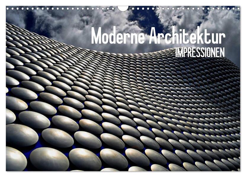 Moderne Architektur. Impressionen (Wandkalender 2026 DIN A3 quer) CALVENDO Monatskalender