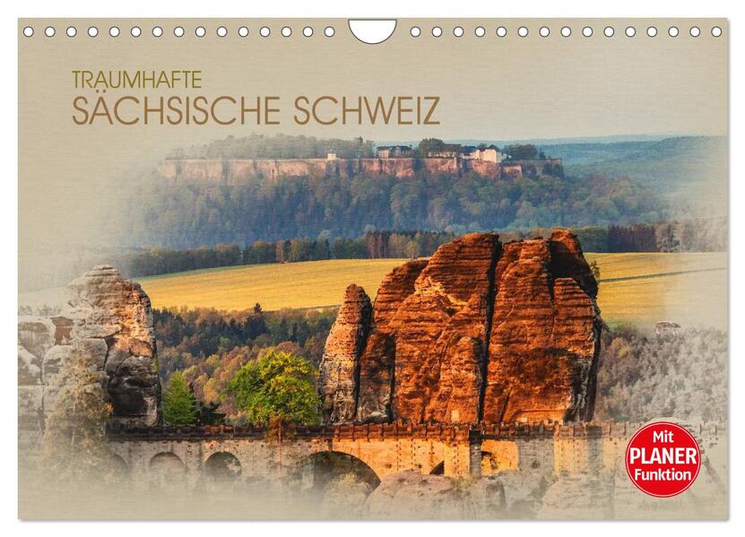 Traumhafte Sächsische Schweiz (Wandkalender 2026 DIN A4 quer) CALVENDO Monatskalender