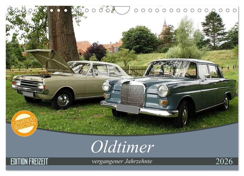 Oldtimer vergangenger Jahrzehnte (Wandkalender 2026 DIN A4 quer) CALVENDO Monatskalender