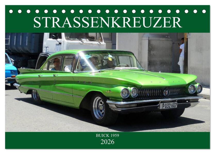 STRASSENKREUZER - BUICK 1959 (Tischkalender 2026 DIN A5 quer) CALVENDO Monatskalender