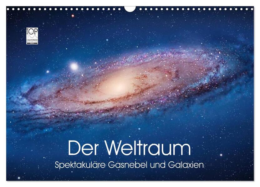 Der Weltraum. Spektakuläre Gasnebel und Galaxien (Wandkalender 2026 DIN A3 quer) CALVENDO Monatskalender