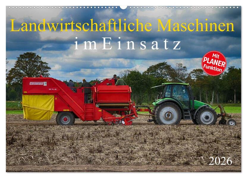 Landwirtschaftliche Maschinen im Einsatz (Wandkalender 2026 DIN A2 quer) CALVENDO Monatskalender