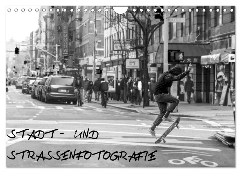 Stadt- und Straßenfotografie (Wandkalender 2026 DIN A4 quer) CALVENDO Monatskalender