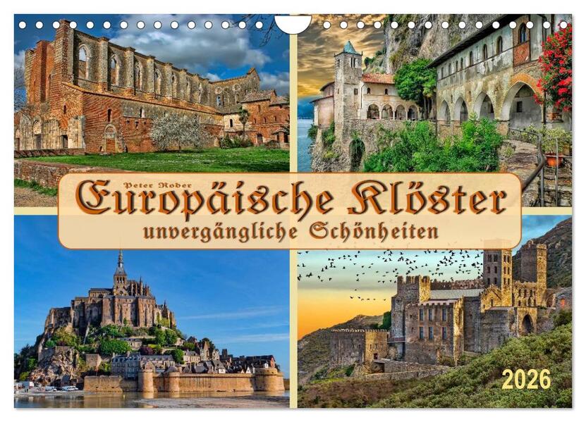 Europäische Klöster - unvergängliche Schönheiten (Wandkalender 2026 DIN A4 quer) CALVENDO Monatskalender