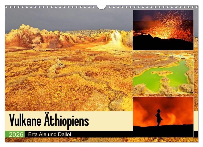 Vulkane Äthiopiens - Erta Ale und Dallol (Wandkalender 2026 DIN A3 quer) CALVENDO Monatskalender