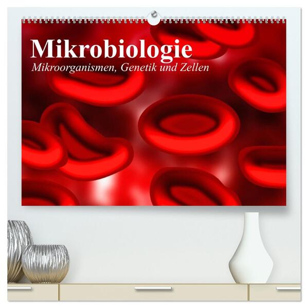 Mikrobiologie. Mikroorganismen Genetik und Zellen (hochwertiger Premium Wandkalender 2026 DIN A2 quer) Kunstdruck in Hochglanz