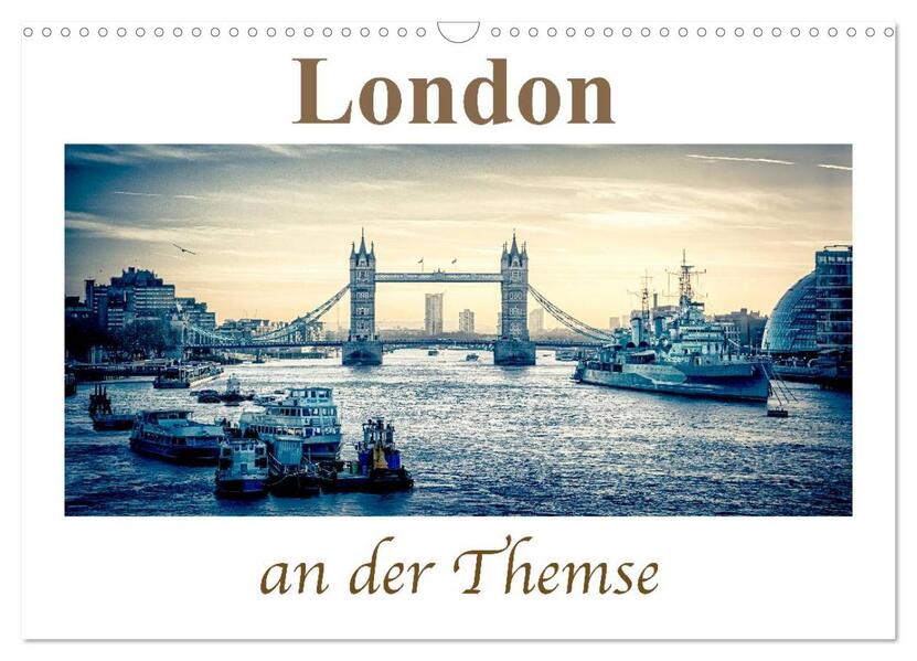 London an der Themse (Wandkalender 2026 DIN A3 quer) CALVENDO Monatskalender