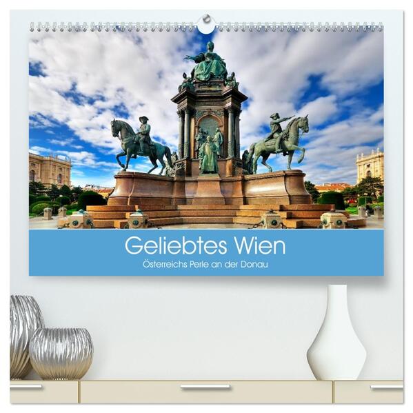 Geliebtes Wien. Österreichs Perle an der Donau (hochwertiger Premium Wandkalender 2026 DIN A2 quer) Kunstdruck in Hochglanz