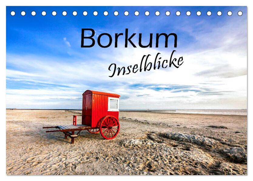 Borkum - Inselblicke (Tischkalender 2026 DIN A5 quer) CALVENDO Monatskalender