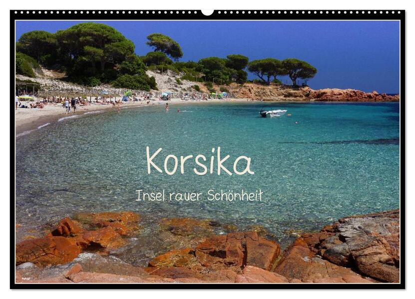 Korsika - Insel rauer Schönheit (Wandkalender 2026 DIN A2 quer) CALVENDO Monatskalender