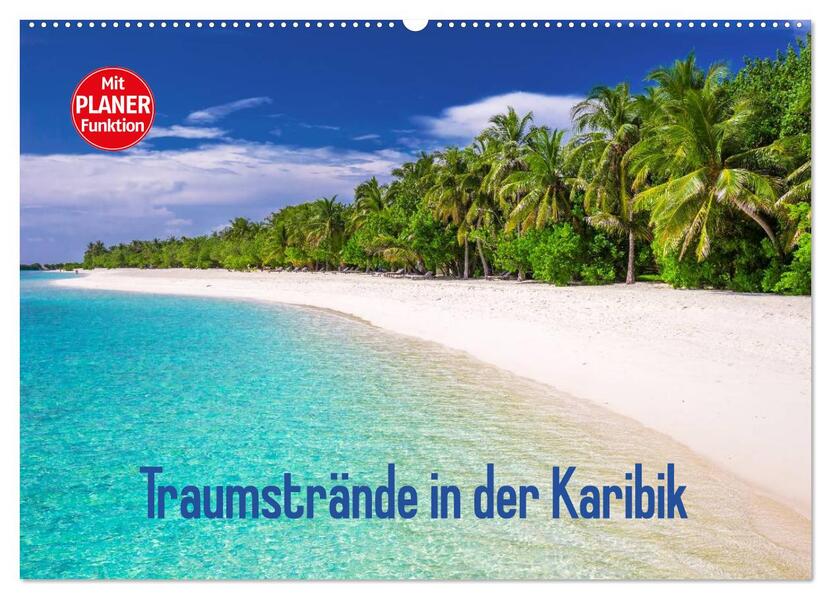 Traumstrände in der Karibik (Wandkalender 2026 DIN A2 quer) CALVENDO Monatskalender