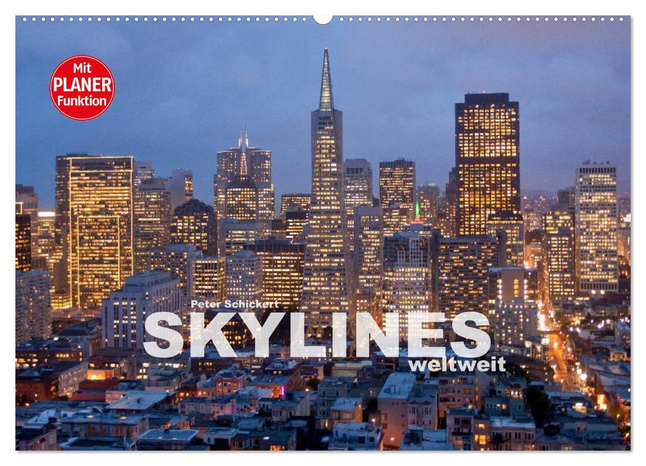 Skylines weltweit (Wandkalender 2026 DIN A2 quer) CALVENDO Monatskalender