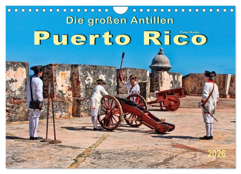 Die großen Antillen - Puerto Rico (Wandkalender 2026 DIN A4 quer) CALVENDO Monatskalender