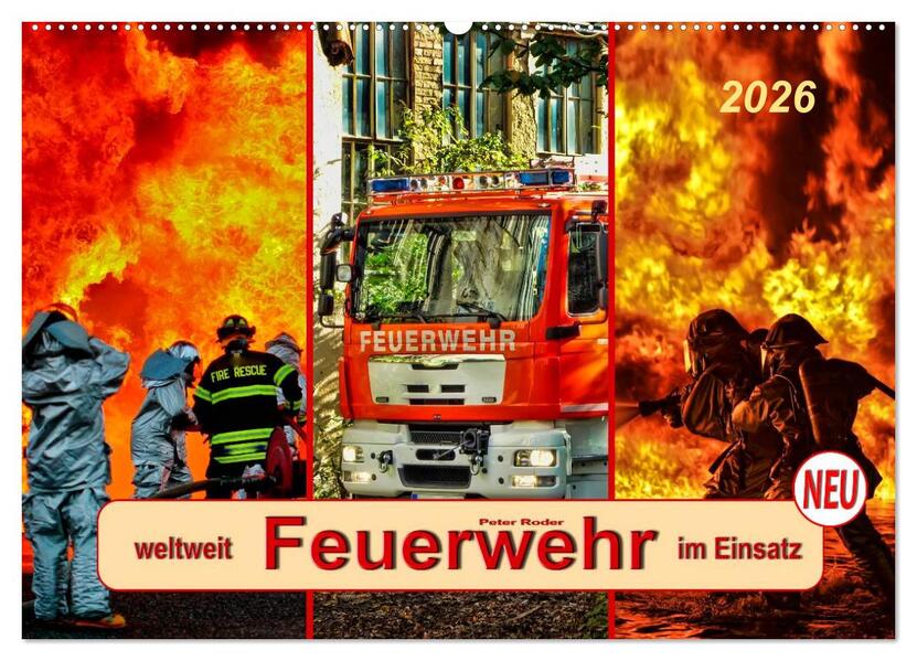 Feuerwehr - weltweit im Einsatz (Wandkalender 2026 DIN A2 quer) CALVENDO Monatskalender