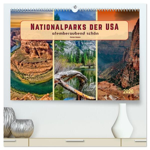 Nationalparks der USA - atemberaubend schön (hochwertiger Premium Wandkalender 2026 DIN A2 quer) Kunstdruck in Hochglanz