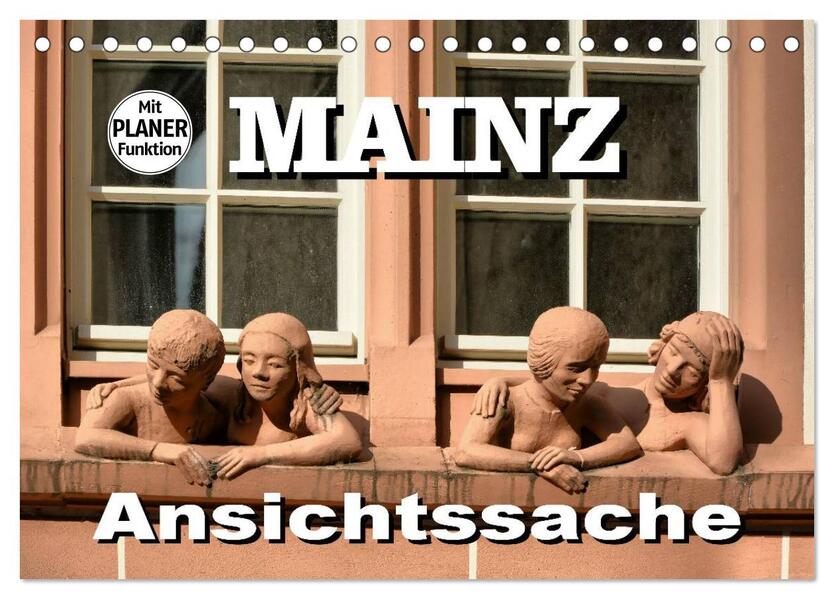 Mainz - Ansichtssache (Tischkalender 2026 DIN A5 quer) CALVENDO Monatskalender