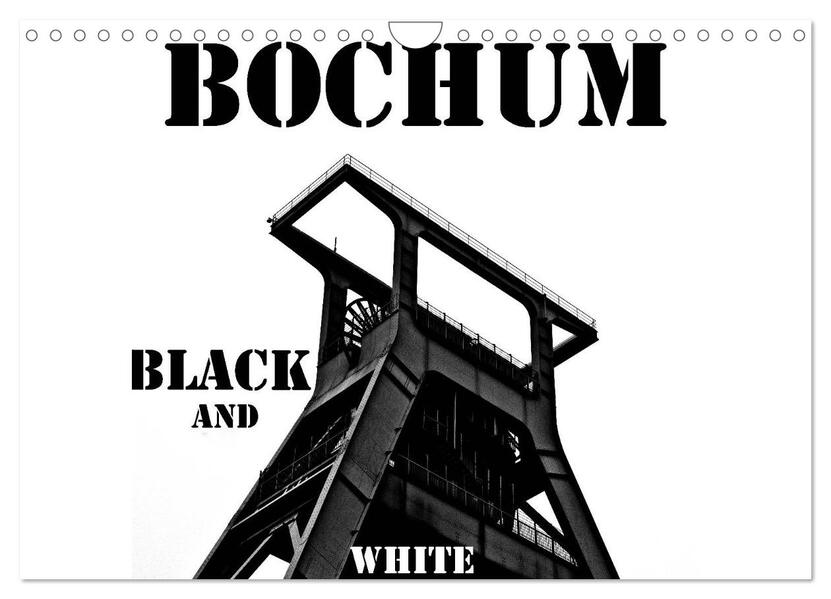 Bochum Black and White (Wandkalender 2026 DIN A4 quer) CALVENDO Monatskalender