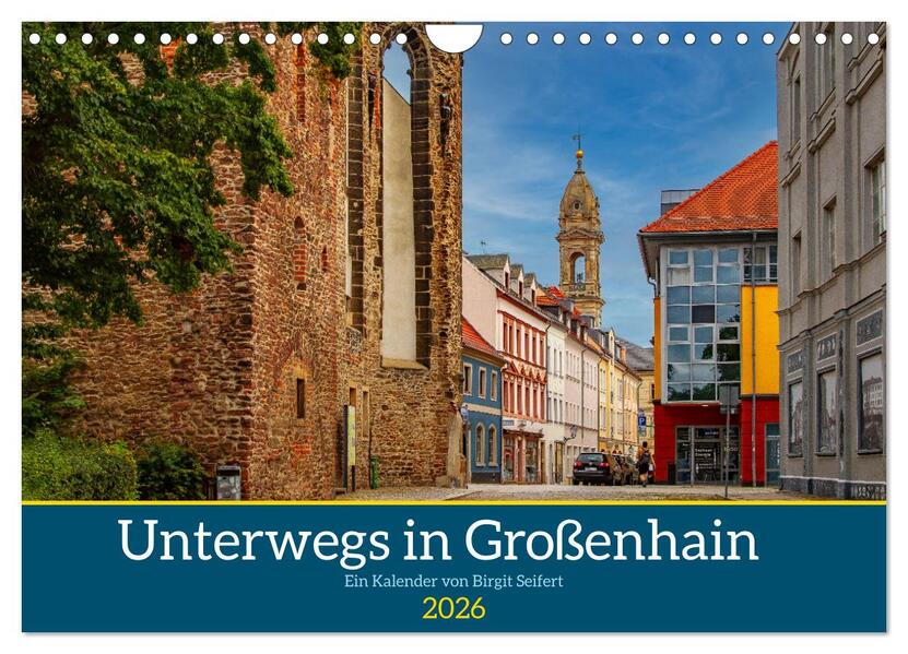 GROSSENHAIN 2026 (Wandkalender 2026 DIN A4 quer) CALVENDO Monatskalender