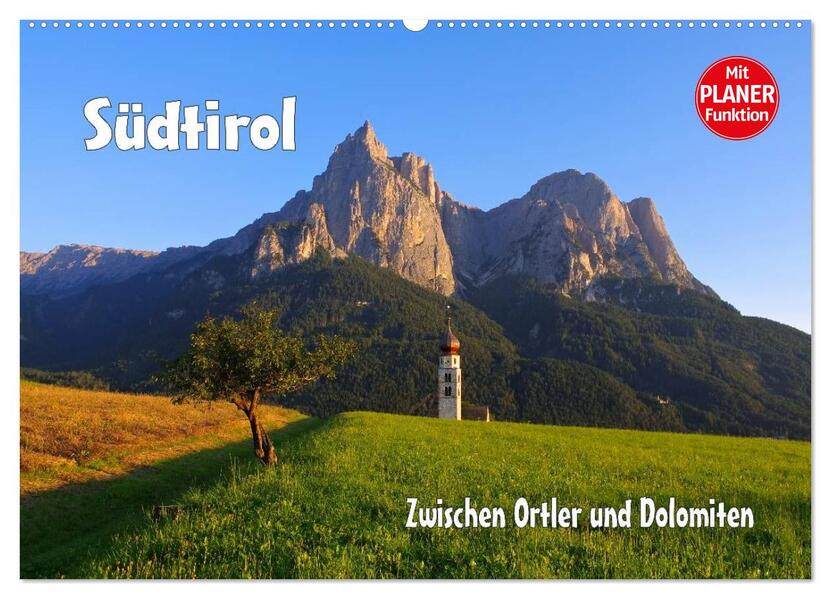 Südtirol - Zwischen Ortler und Dolomiten (Wandkalender 2026 DIN A2 quer) CALVENDO Monatskalender
