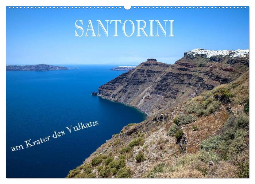 Santorini - Am Krater des Vulkans (Wandkalender 2026 DIN A2 quer) CALVENDO Monatskalender
