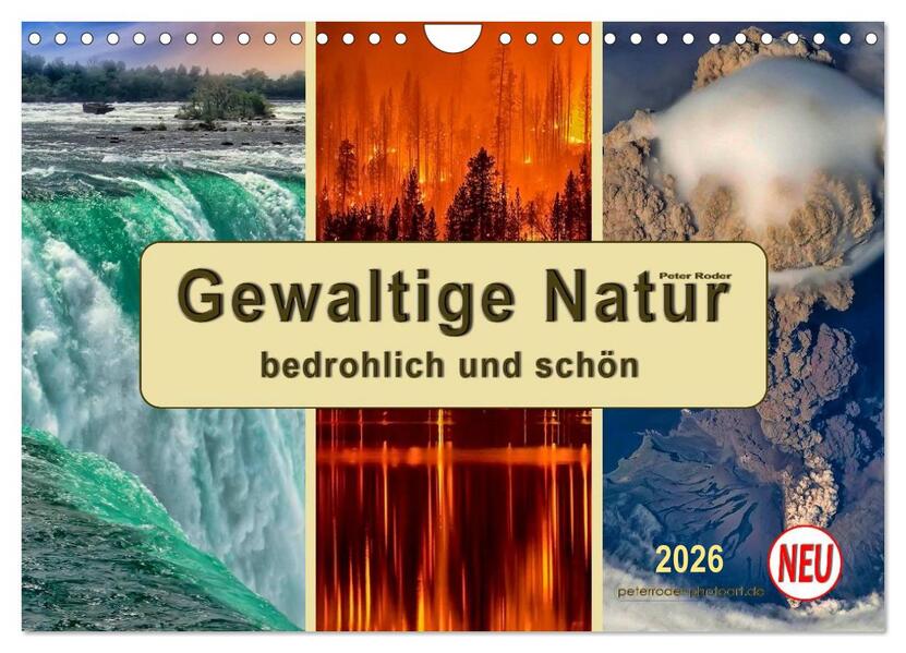 Gewaltige Natur - bedrohlich und schön (Wandkalender 2026 DIN A4 quer) CALVENDO Monatskalender