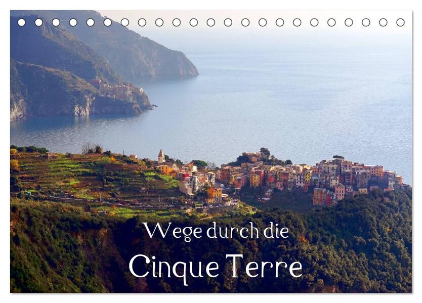 Wege durch die Cinque Terre (Tischkalender 2026 DIN A5 quer) CALVENDO Monatskalender