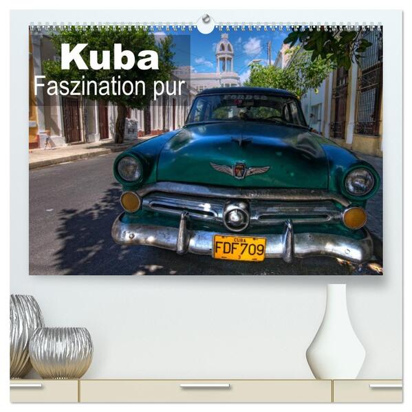 Kuba - Faszination pur (hochwertiger Premium Wandkalender 2026 DIN A2 quer) Kunstdruck in Hochglanz