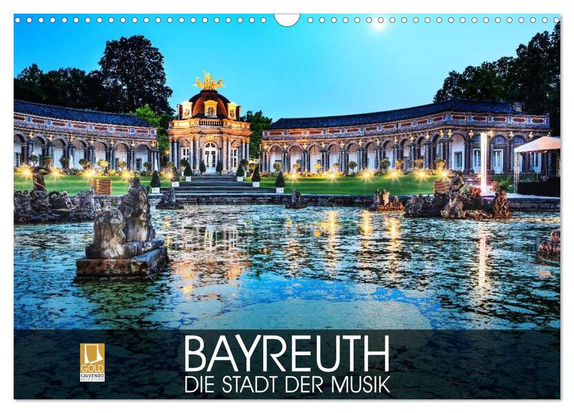 Bayreuth - die Stadt der Musik (Wandkalender 2026 DIN A3 quer) CALVENDO Monatskalender