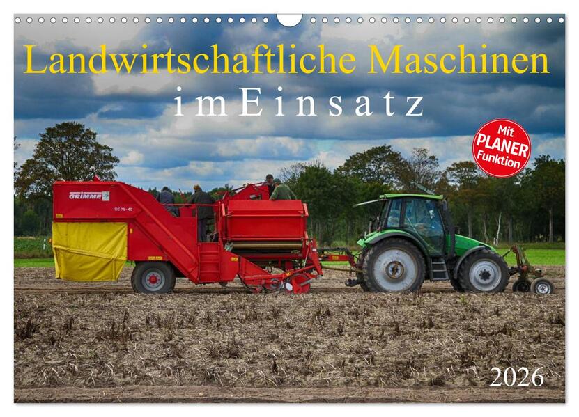 Landwirtschaftliche Maschinen im Einsatz (Wandkalender 2026 DIN A3 quer) CALVENDO Monatskalender