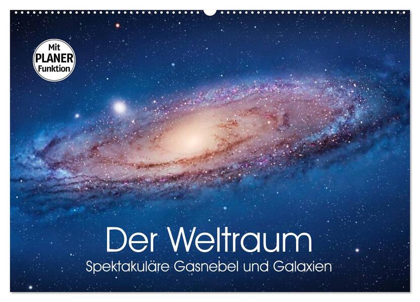 Der Weltraum. Spektakuläre Gasnebel und Galaxien (Wandkalender 2026 DIN A2 quer) CALVENDO Monatskalender