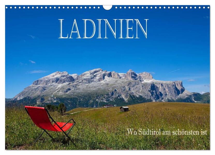 Ladinien - Wo Südtirol am schönsten ist (Wandkalender 2026 DIN A3 quer) CALVENDO Monatskalender