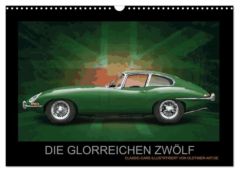 DIE GLORREICHEN ZWÖLF (Wandkalender 2026 DIN A3 quer) CALVENDO Monatskalender