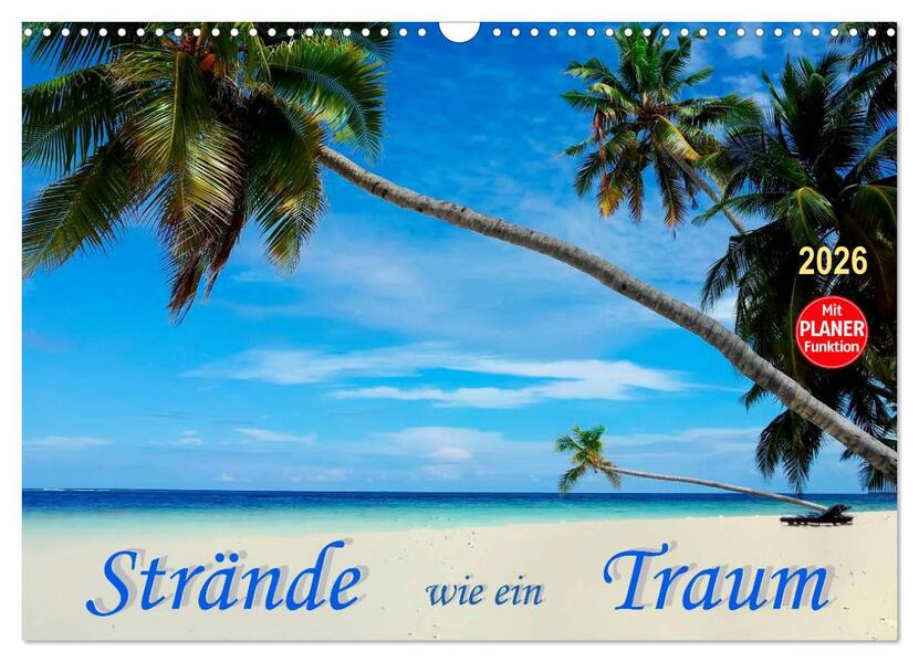 Strände wie ein Traum (Wandkalender 2026 DIN A3 quer) CALVENDO Monatskalender
