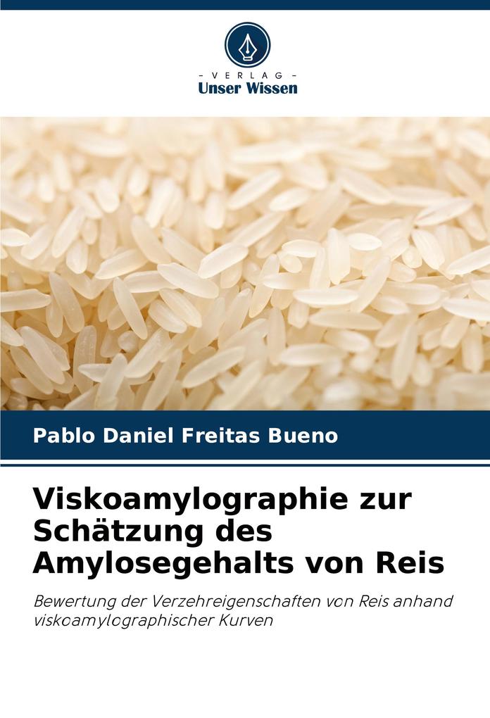 Viskoamylographie zur Schätzung des Amylosegehalts von Reis