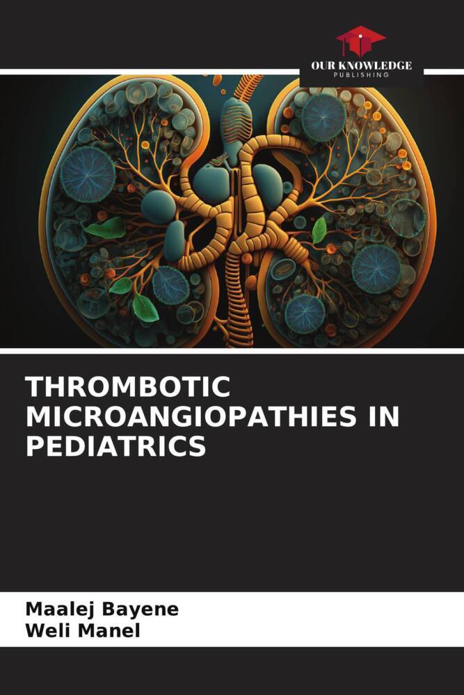 THROMBOTIC MICROANGIOPATHIES IN PEDIATRICS
