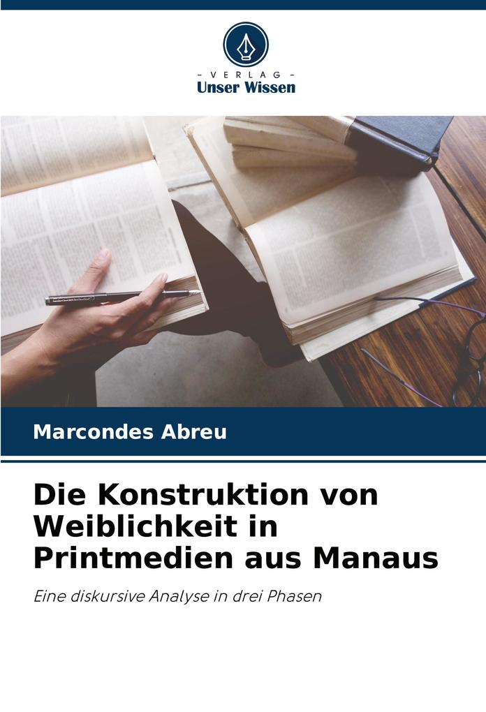 Die Konstruktion von Weiblichkeit in Printmedien aus Manaus