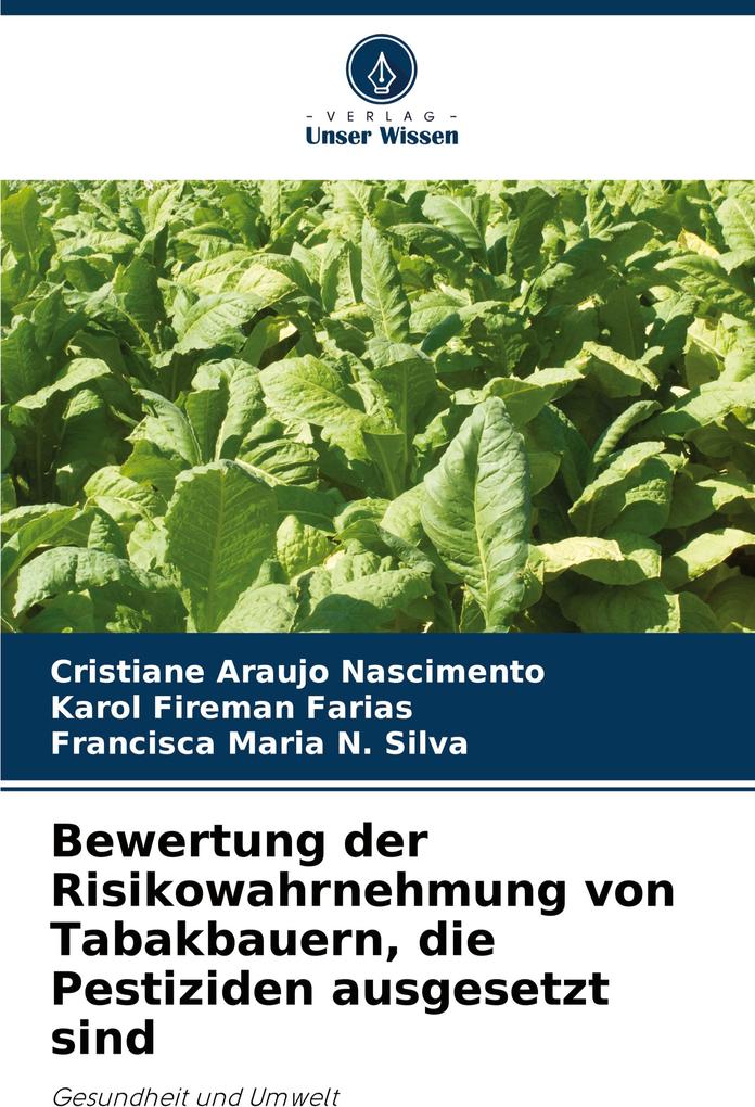 Bewertung der Risikowahrnehmung von Tabakbauern die Pestiziden ausgesetzt sind