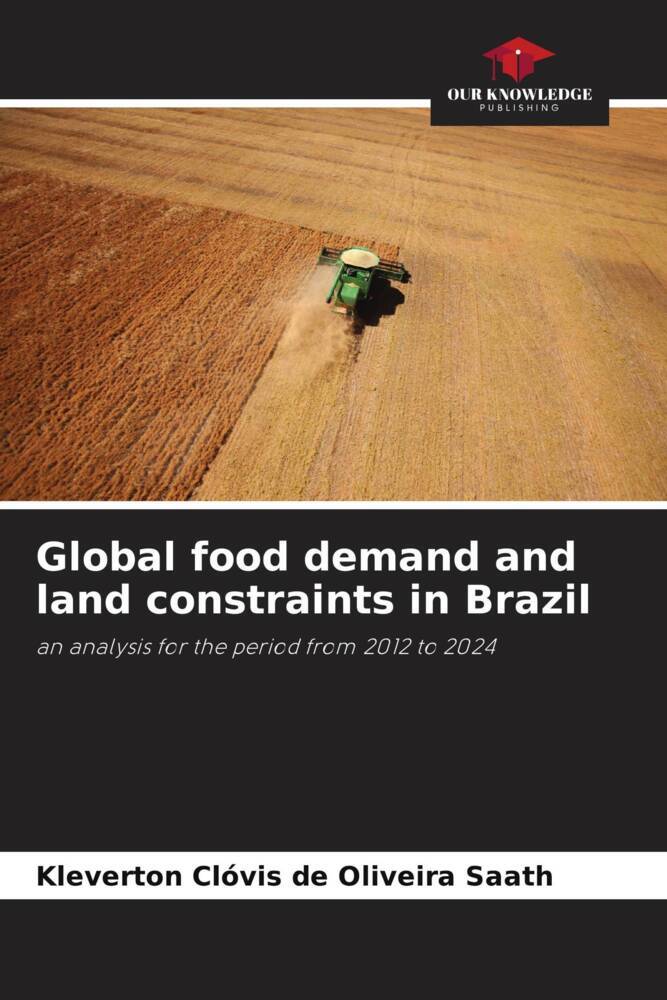 Global food demand and land constraints in Brazil