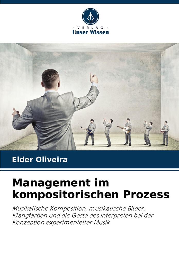 Management im kompositorischen Prozess