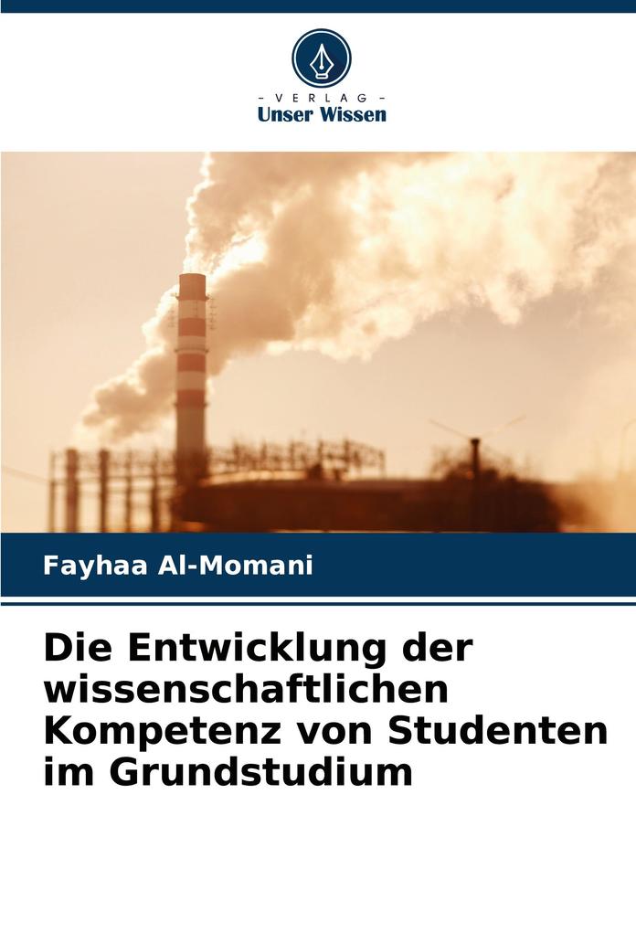 Die Entwicklung der wissenschaftlichen Kompetenz von Studenten im Grundstudium