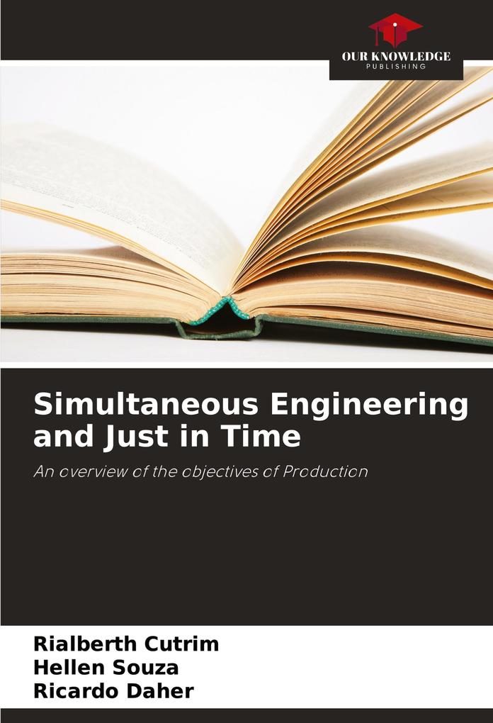 Simultaneous Engineering and Just in Time