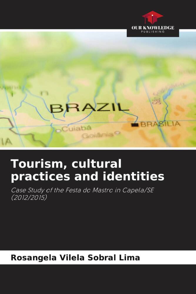 Tourism cultural practices and identities