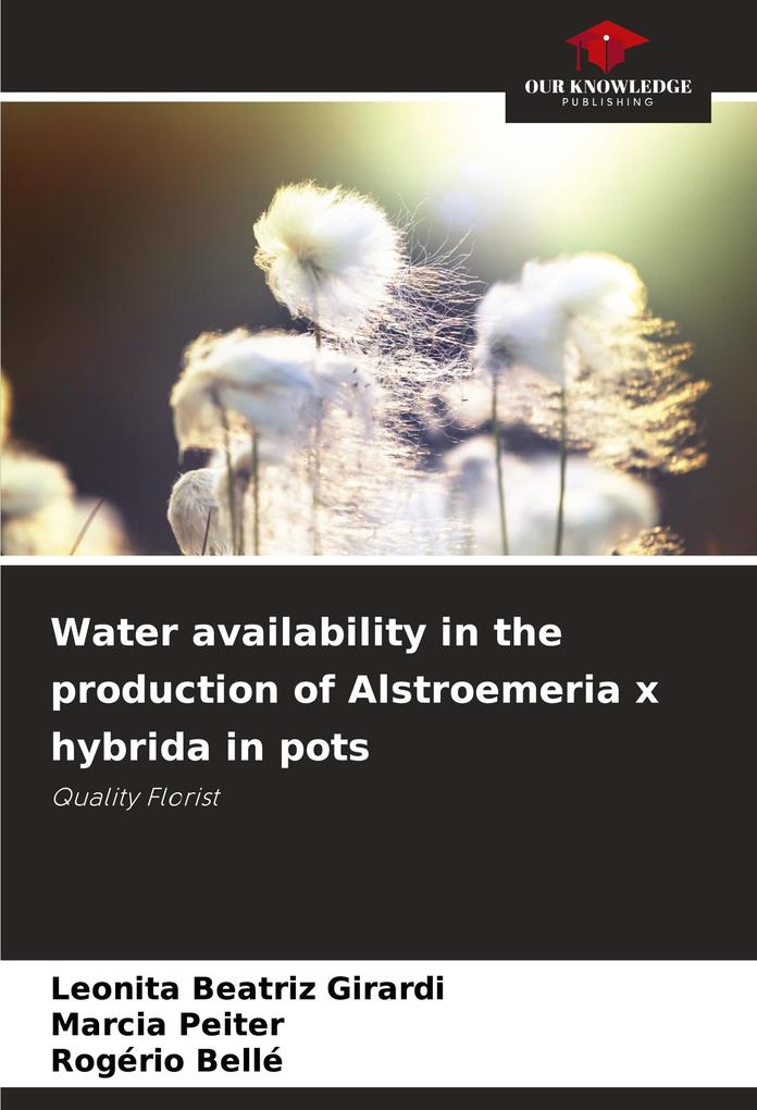 Water availability in the production of Alstroemeria x hybrida in pots